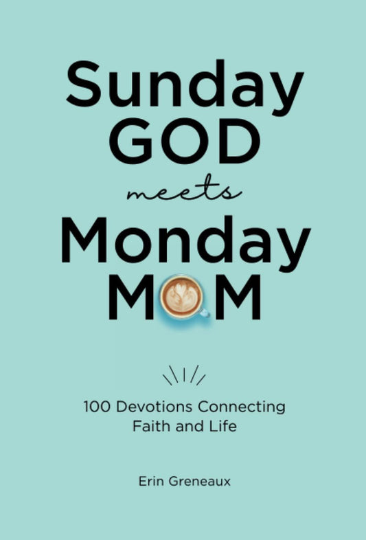 Sunday God meets Monday Mom Book